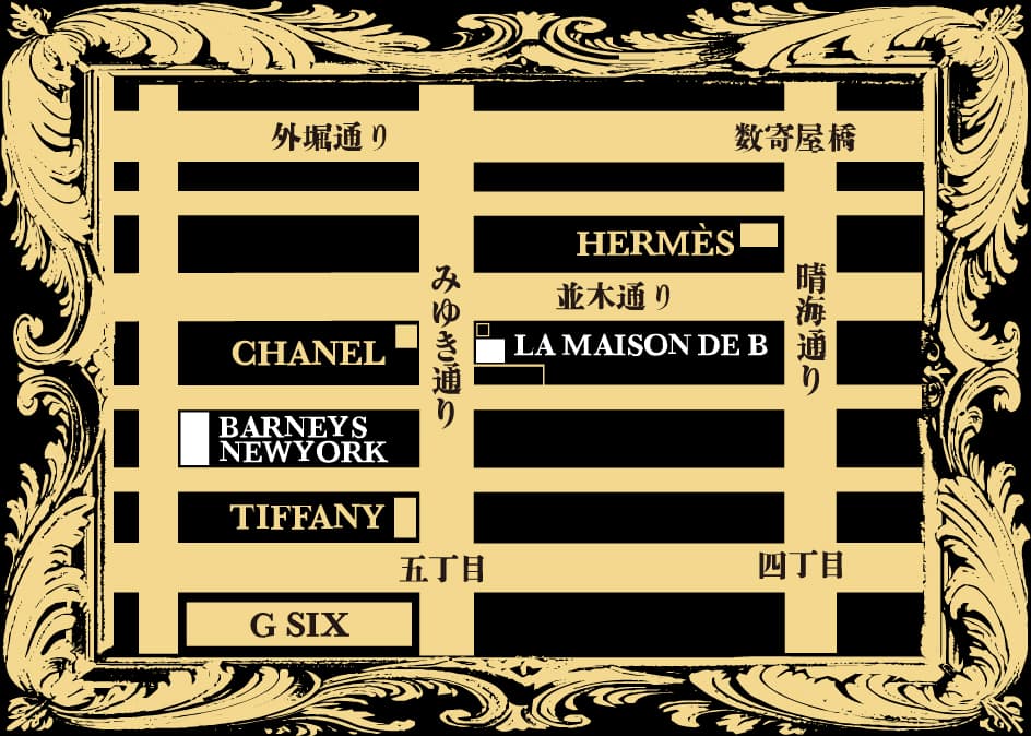 LA MAISON DE B GINZA ラ・メゾン・ド・ビィ  ギンザ